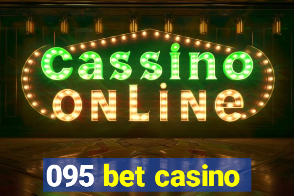 095 bet casino